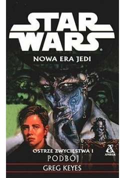 Star Wars Nowa Era Jedi Ostrze Zwycięstwa I Podbój