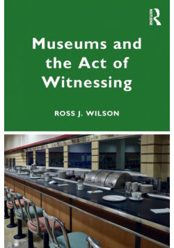 Museums and the Act of Witnessing