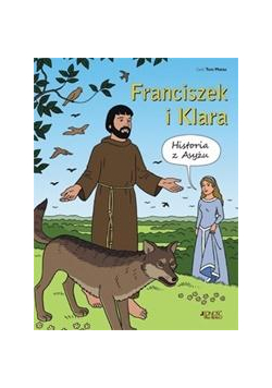 Franciszek i Klara. Historia z Asyżu