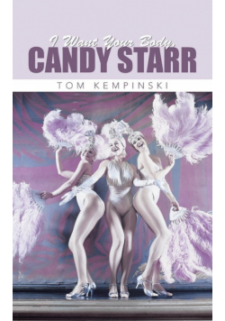 I Want Your Body, Candy Starr