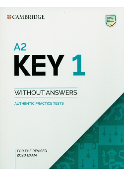 A2 Key 1 for the Revised 2020 Exam Authentic practice tests