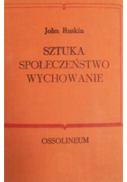 Sztuka. Społeczeństwo. Wychowanie