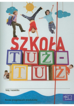 Szkoła tuż-tuż : Box : Pakiet rozszerzony