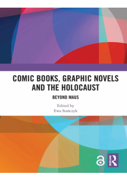 Comic Books, Graphic Novels and the Holocaust