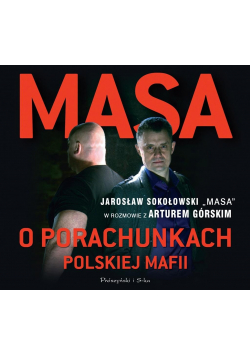 Masa o porachunkach polskiej mafii Audiobook