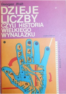 Dzieje liczby czyli historia wielkiego wynalazku