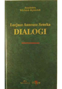 Anneusz Seneka Dialogi