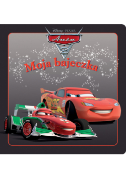 Auta 2 Moja bajeczka
