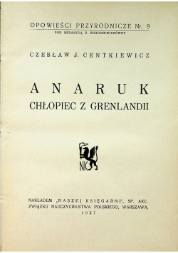 Anaruk Chłopiec z Grenlandii 1937 r