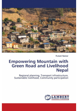 Empowering Mountain with Green Road and Livelihood Nepal