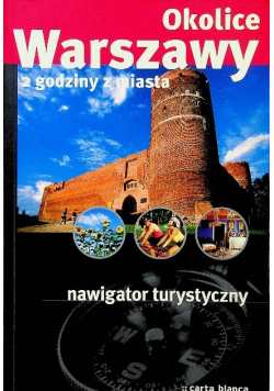 Okolice Warszawy 2 godziny z miasta