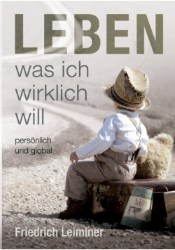 Leben, was ich wirklich will