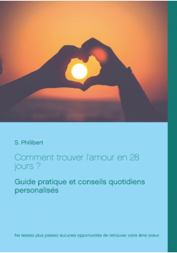Comment trouver l'amour en 28 jours
