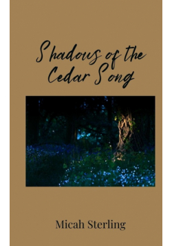 Shadows of the Cedar Song