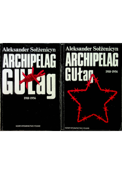Archipelag Gułag 1918 1956 Tom I i II