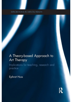 A Theory-based Approach to Art Therapy