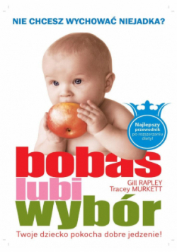 Bobas lubi wybór. Twoje dziecko pokocha dobre jedzenie!
