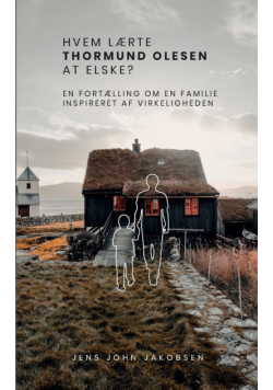 Hvem lærte Thormund Olesen at elske?