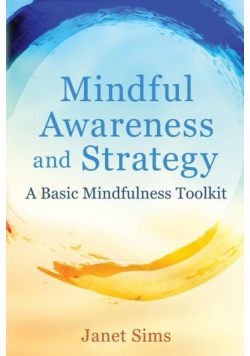 Mindful Awareness and Strategy
