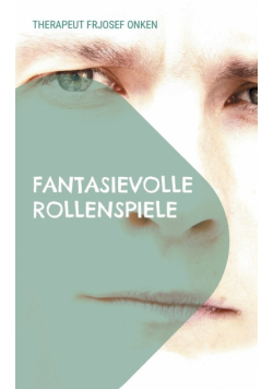 Fantasievolle Rollenspiele