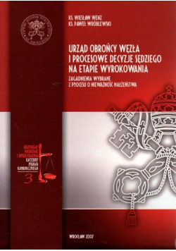 Urząd Obrońcy Węzła I Procesowe Decyzje Sędziego Na Etapie Wyrokowania
