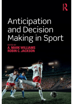 Anticipation and Decision Making in Sport