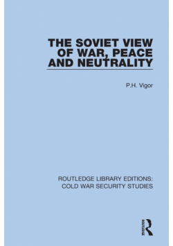 The Soviet View of War, Peace and Neutrality
