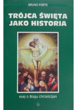 Trójca święta jako historia
