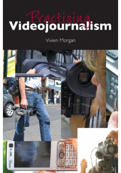 Practising Videojournalism