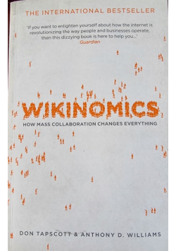 Wikinomics How Mass Collaboration changes everything