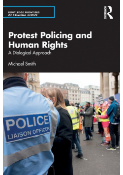 Protest Policing and Human Rights