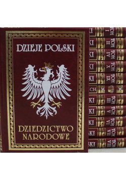 Dzieje Polski Ilustrowane 11 tomów + suplement reprint 1896 r