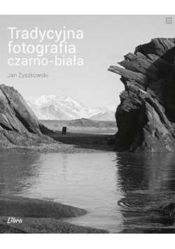 Tradycyjna fotografia czarno-biała