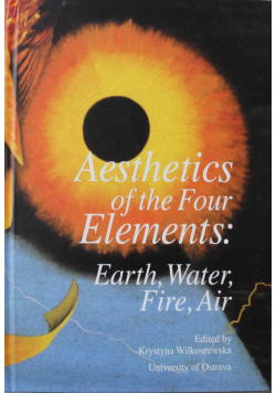 Aesthetics of the Four Elements Earth Water Fire Air