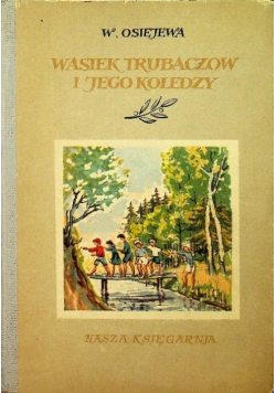 Wasiek Trubaczow i jego koledzy Tom I