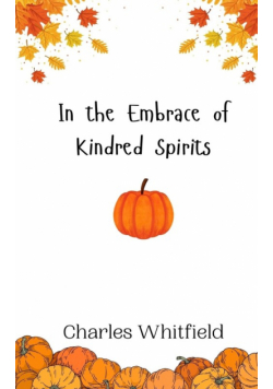 In the Embrace of Kindred Spirits