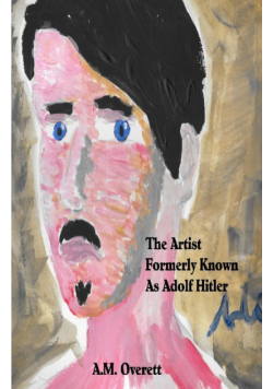 The Artist Formerly Known as Adolf Hitler