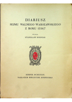Diariusz Sejmu Walnego Warszawskiego z roku 1556 / 7 1939 r.