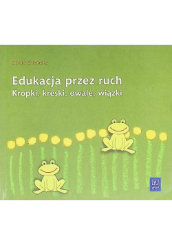 Edukacja przez ruch Kropki kreski owale wiązki