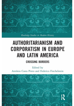 Authoritarianism and Corporatism in Europe and Latin America