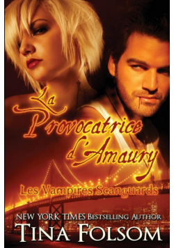 La provocatrice d'Amaury (Les Vampires Scanguards - Tome 2)
