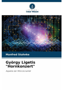 György Ligetis "Hornkonzert"