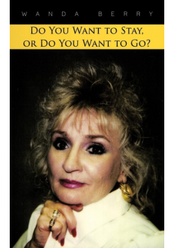 Do You Want to Stay, or Do You Want to Go?