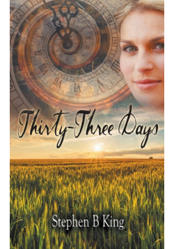 Thirty-Three Days