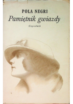Pola Negri Pamiętnik Gwiazdy