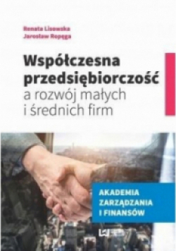Współczesna przedsiębiorczość a rozwój małych i średnich firm