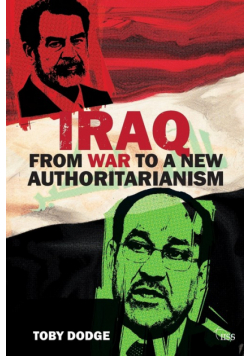 Iraq from War to a New Authoritarianism