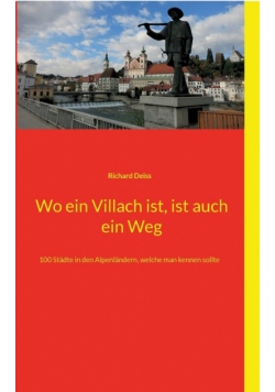 Wo ein Villach ist, ist auch ein Weg