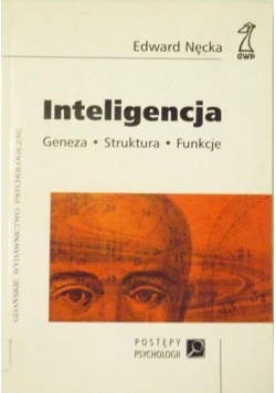 Inteligencja Geneza struktura funkcje
