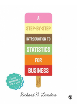 A Step-By-Step Introduction to Statistics for Business